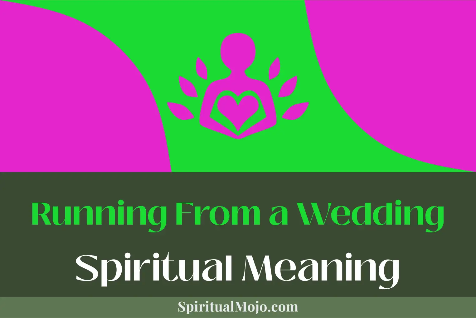 running from a wedding spiritual meaning