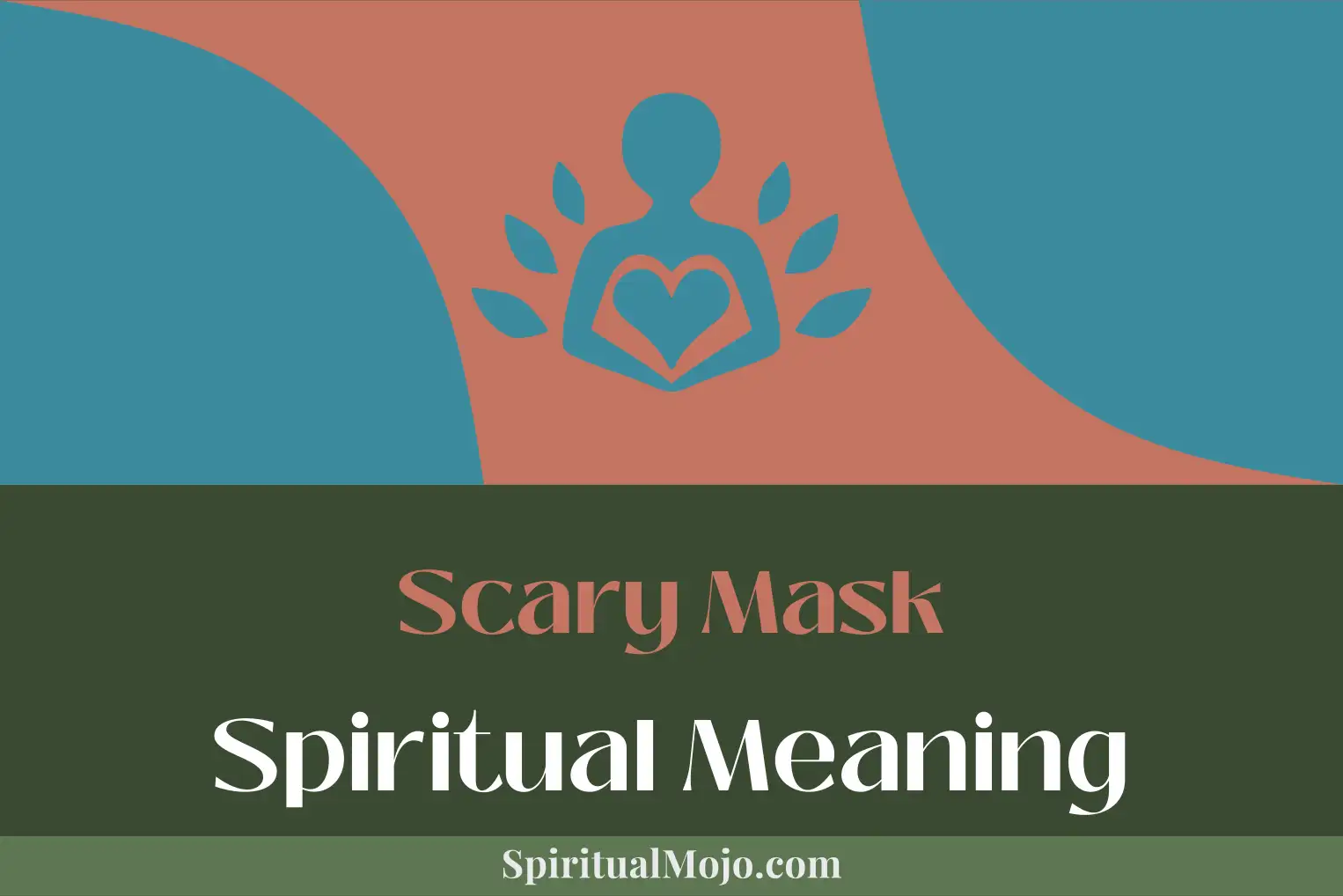 scary mask spiritual meaning