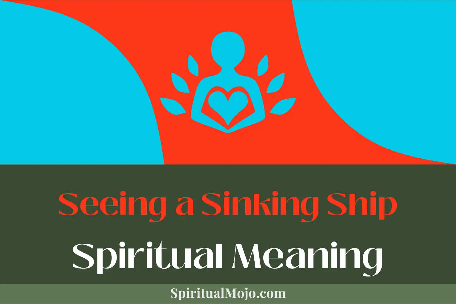 seeing a sinking ship spiritual meaning