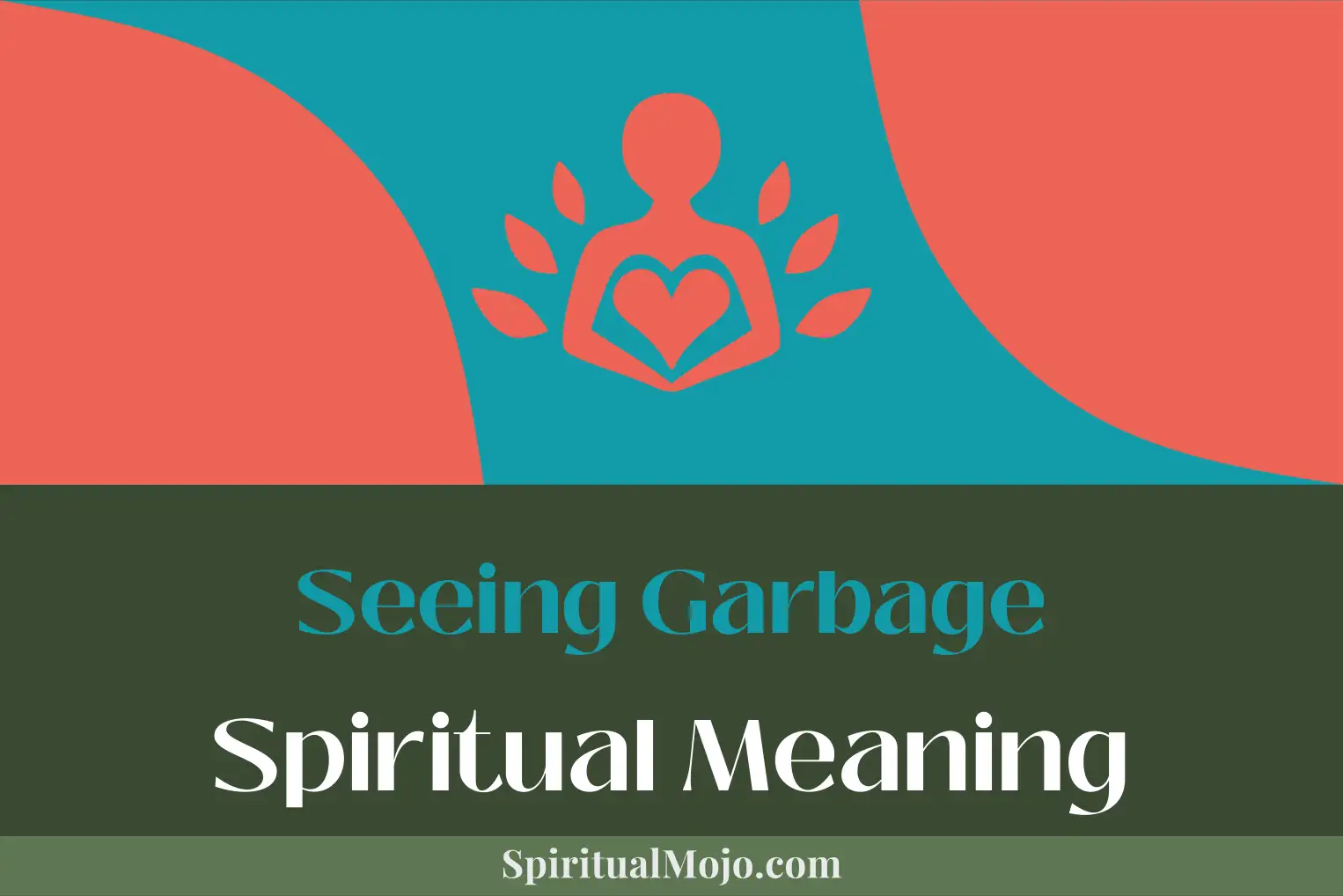 seeing garbage spiritual meaning