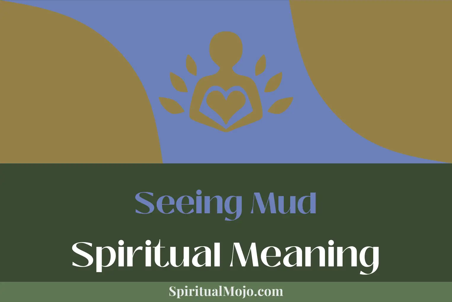 seeing mud spiritual meaning