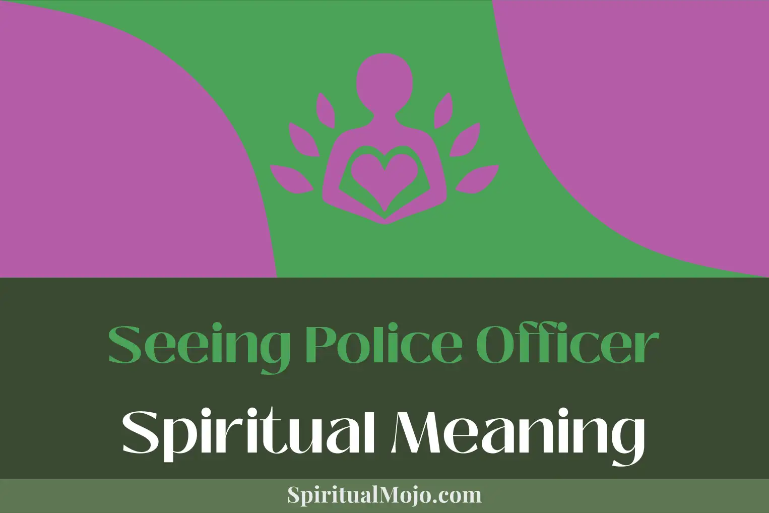 seeing police officer spiritual meaning