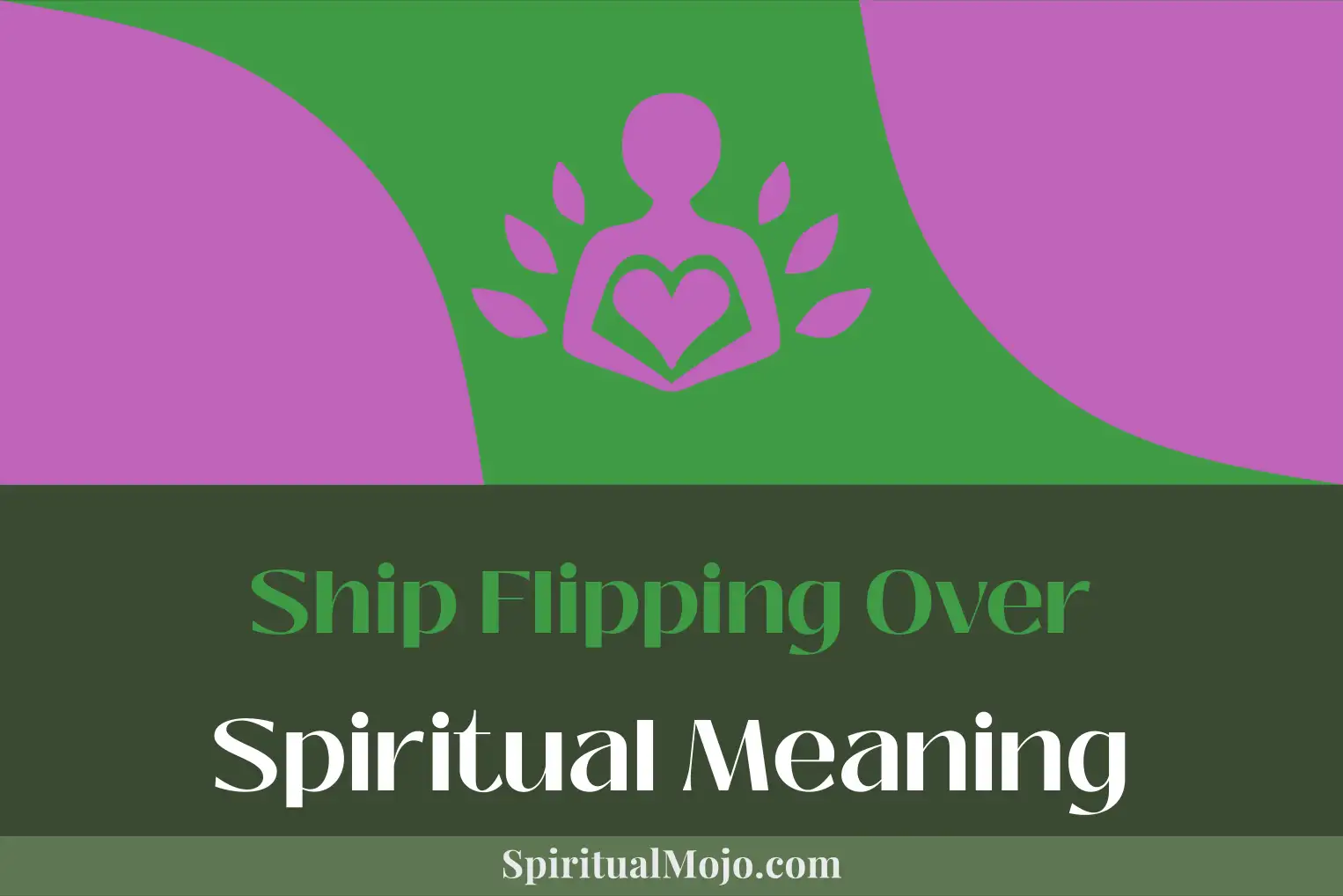 ship flipping over spiritual meaning