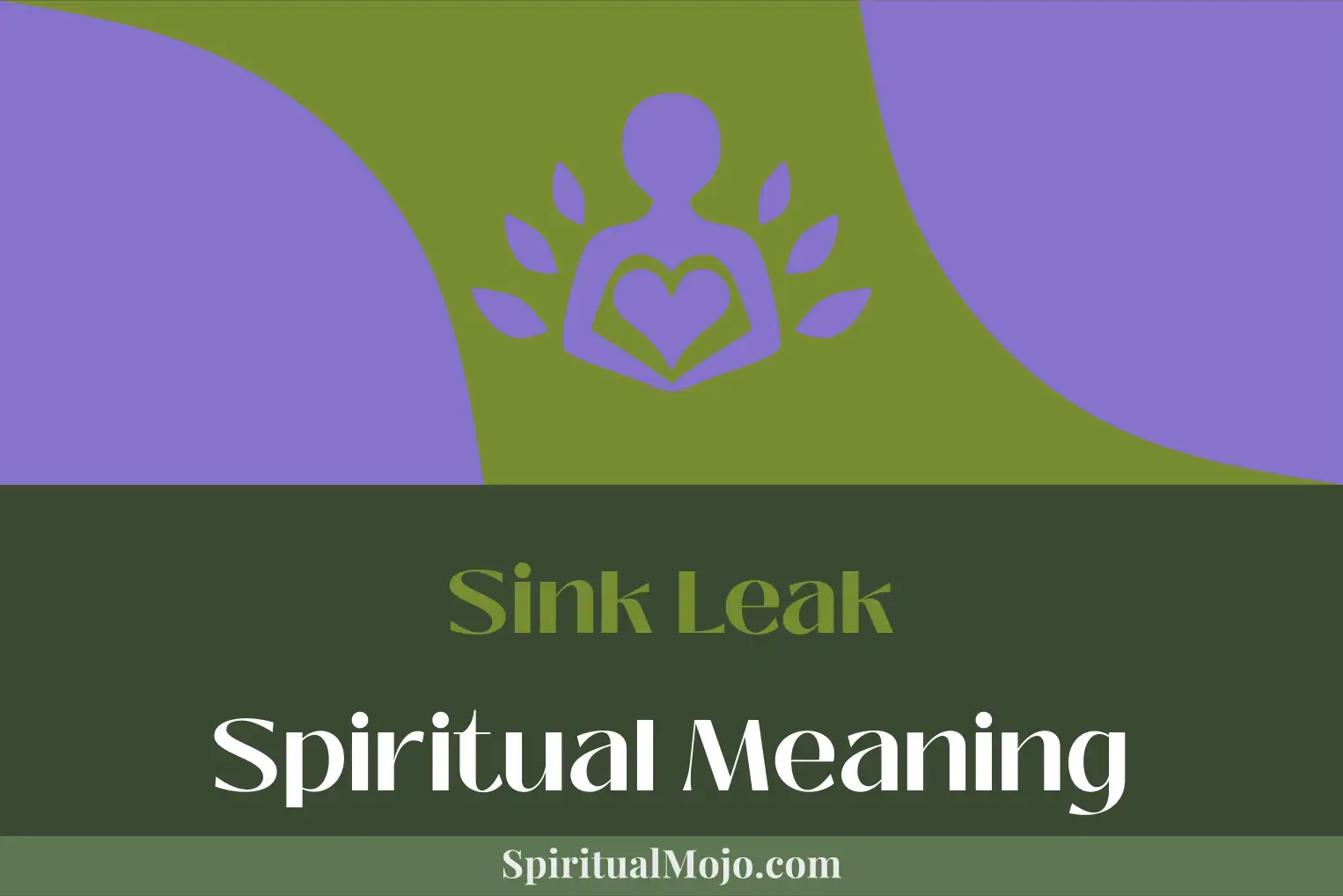 sink leak spiritual meaning