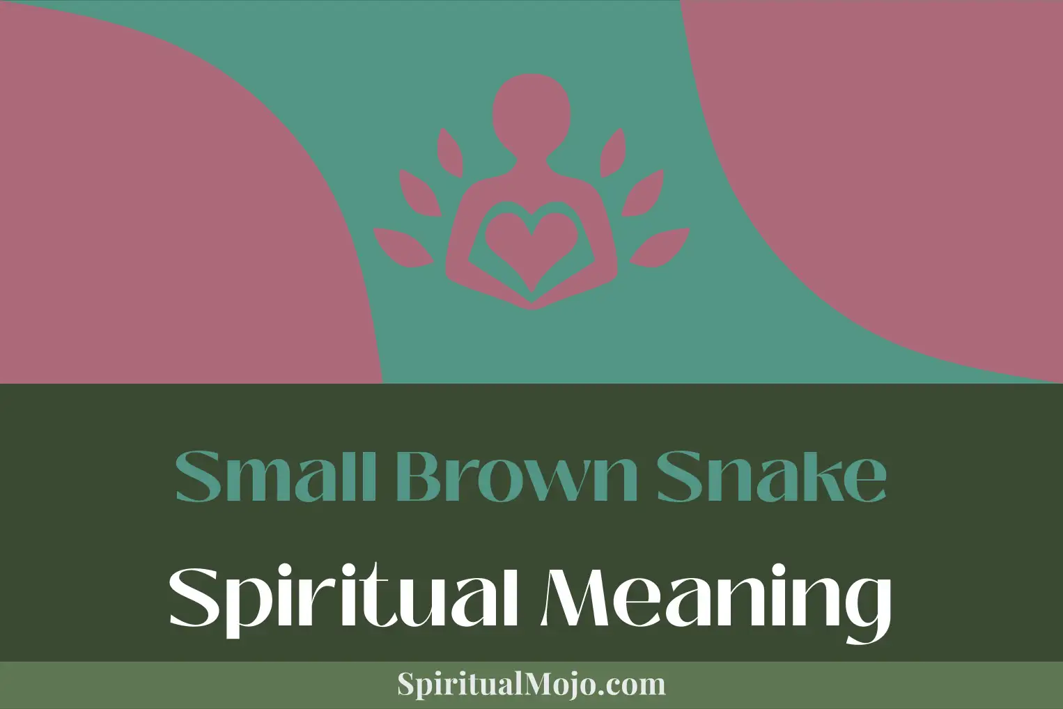 small brown snake spiritual meaning