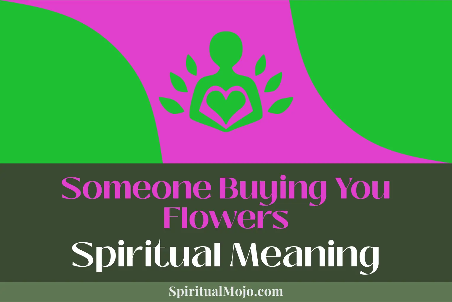 someone buying you flowers spiritual meaning