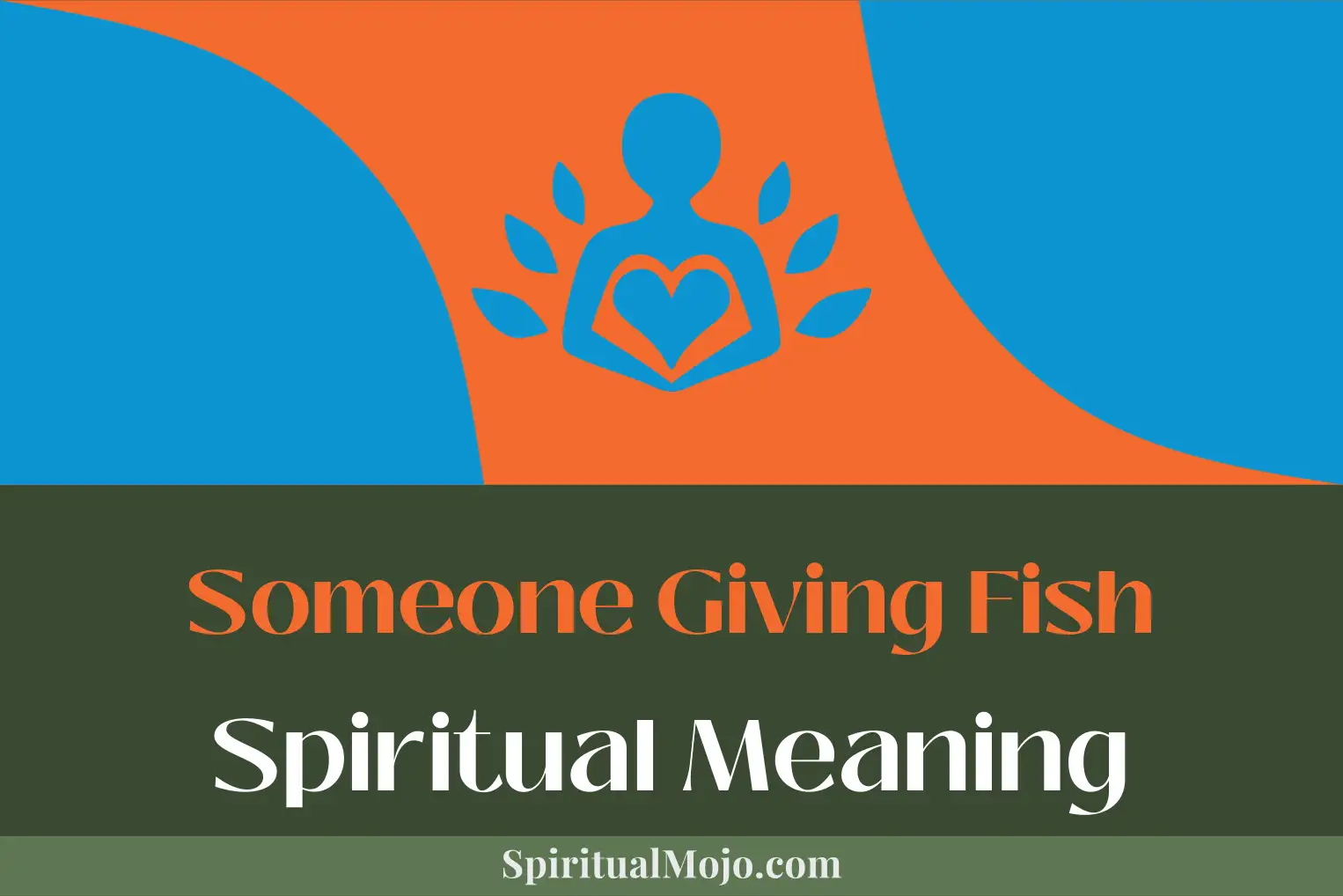 someone giving fish spiritual meaning