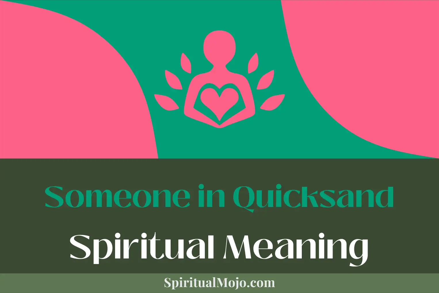 someone in quicksand spiritual meaning