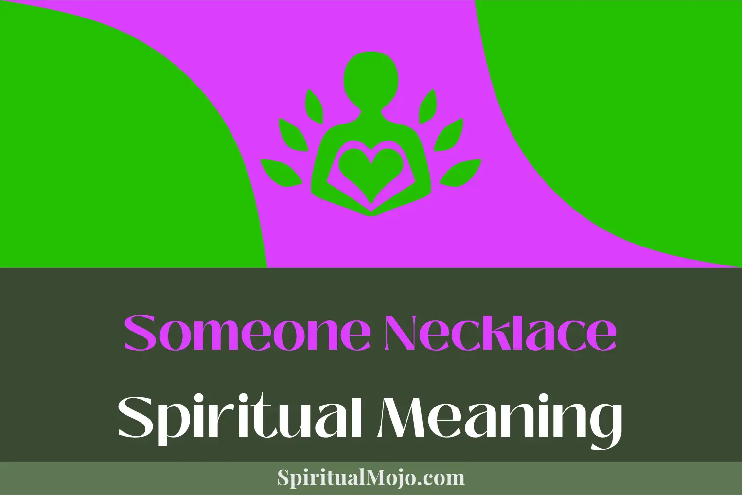 someone necklace spiritual meaning