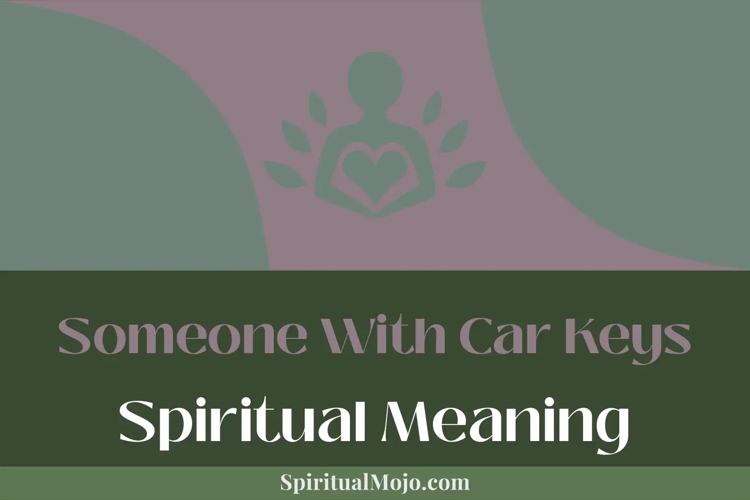 someone with car keys spiritual meaning