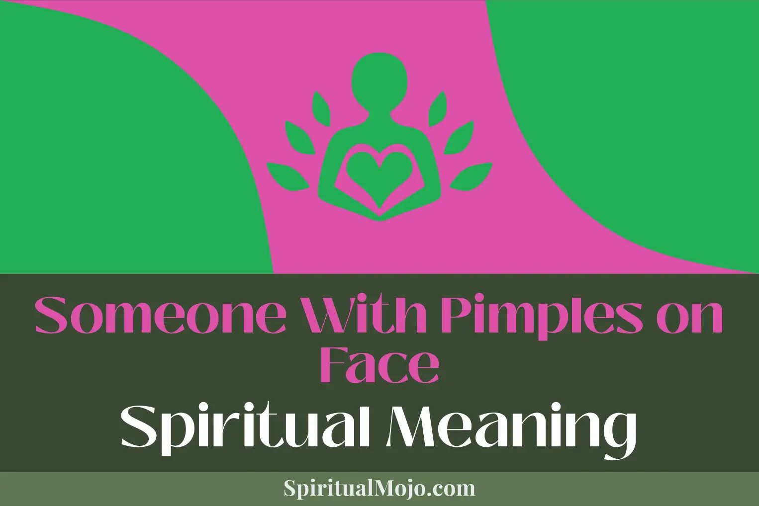 someone with pimples on face spiritual meaning