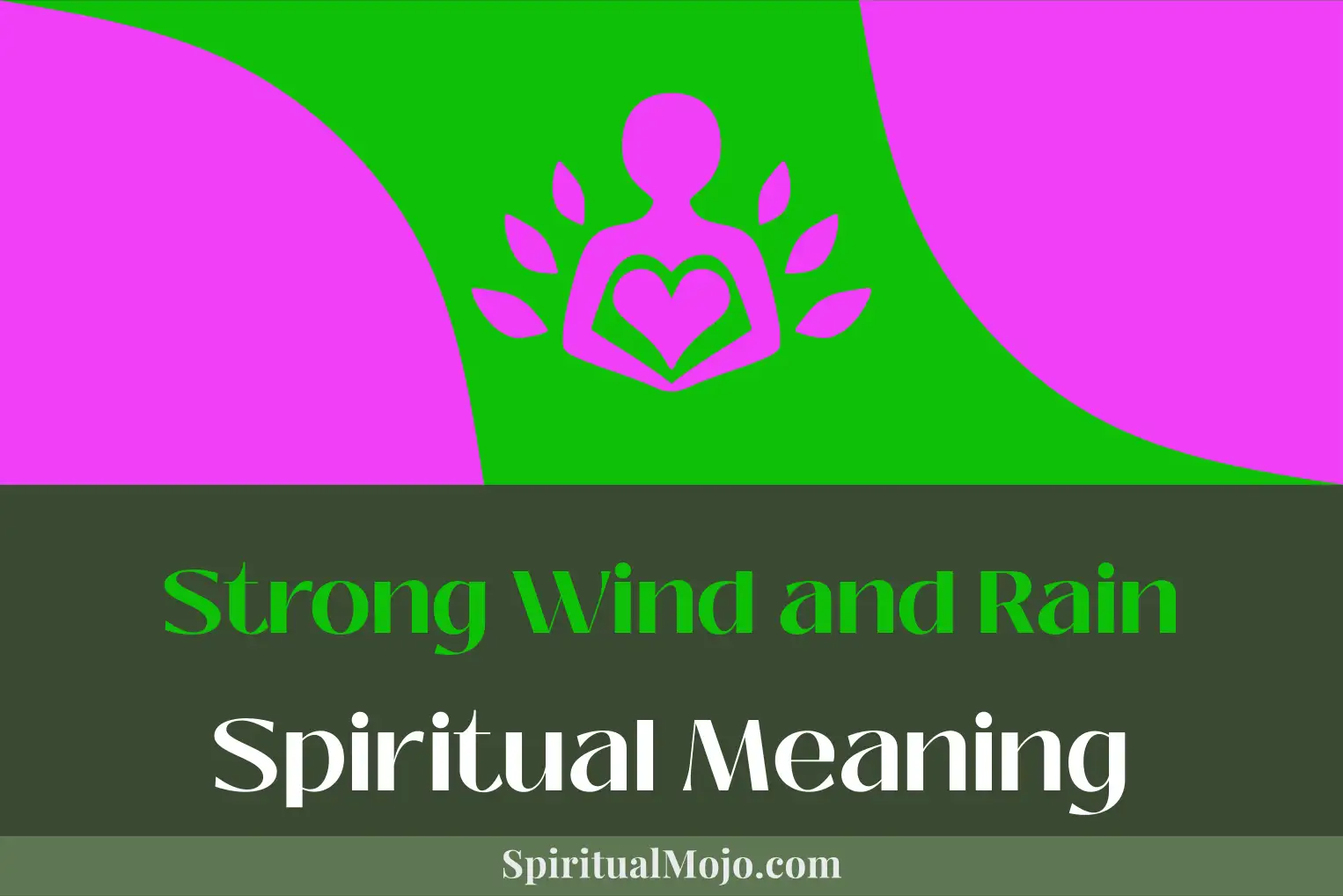 strong wind and rain spiritual meaning