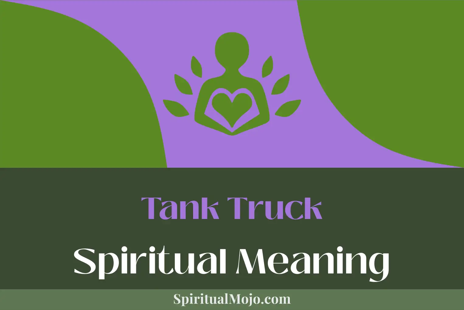 tank truck spiritual meaning