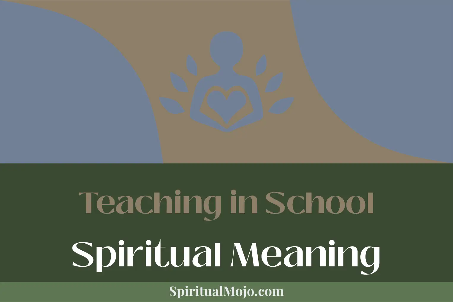 teaching in school spiritual meaning
