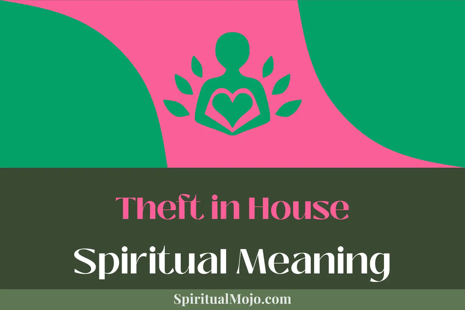 theft in house spiritual meaning