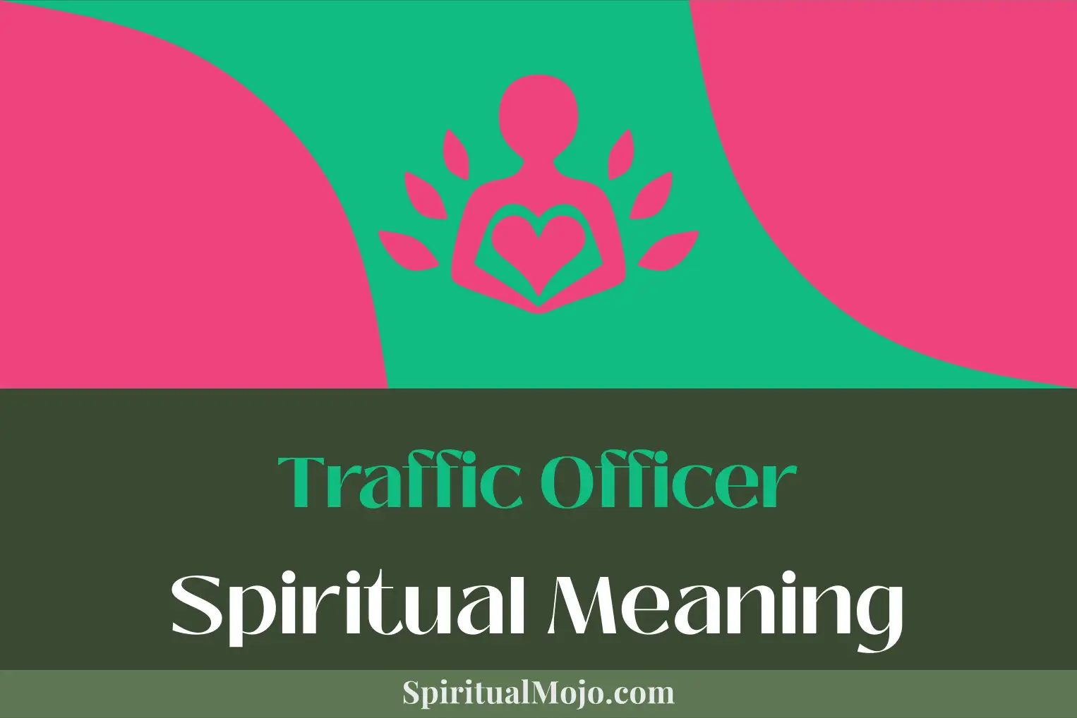 traffic officer spiritual meaning