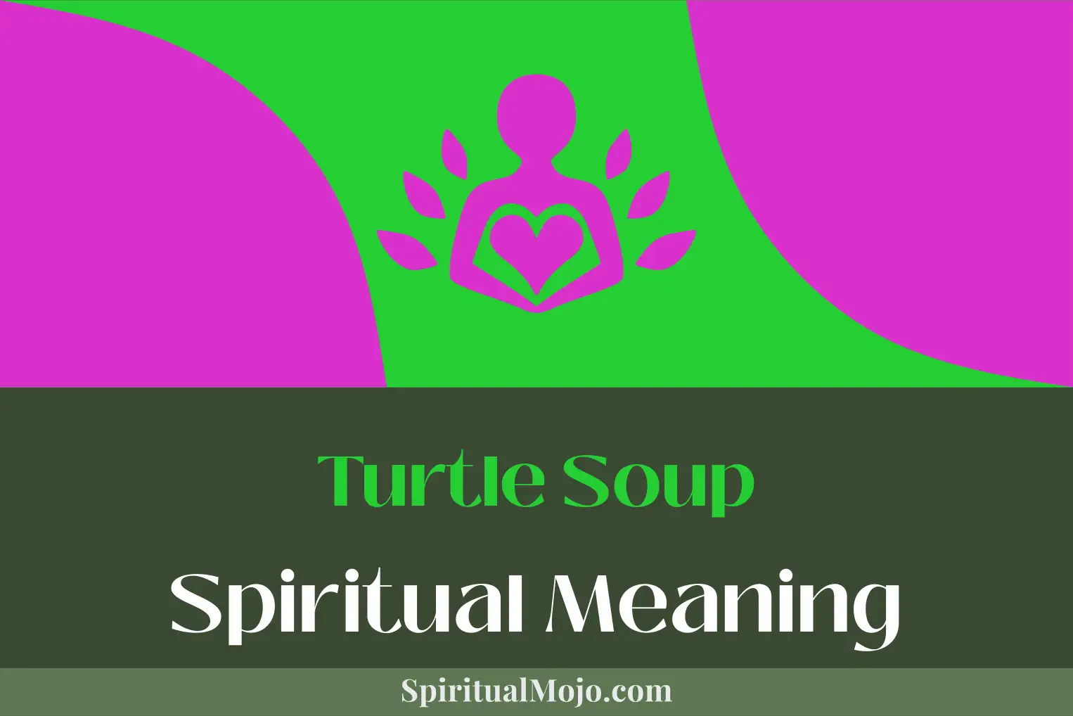 turtle soup spiritual meaning