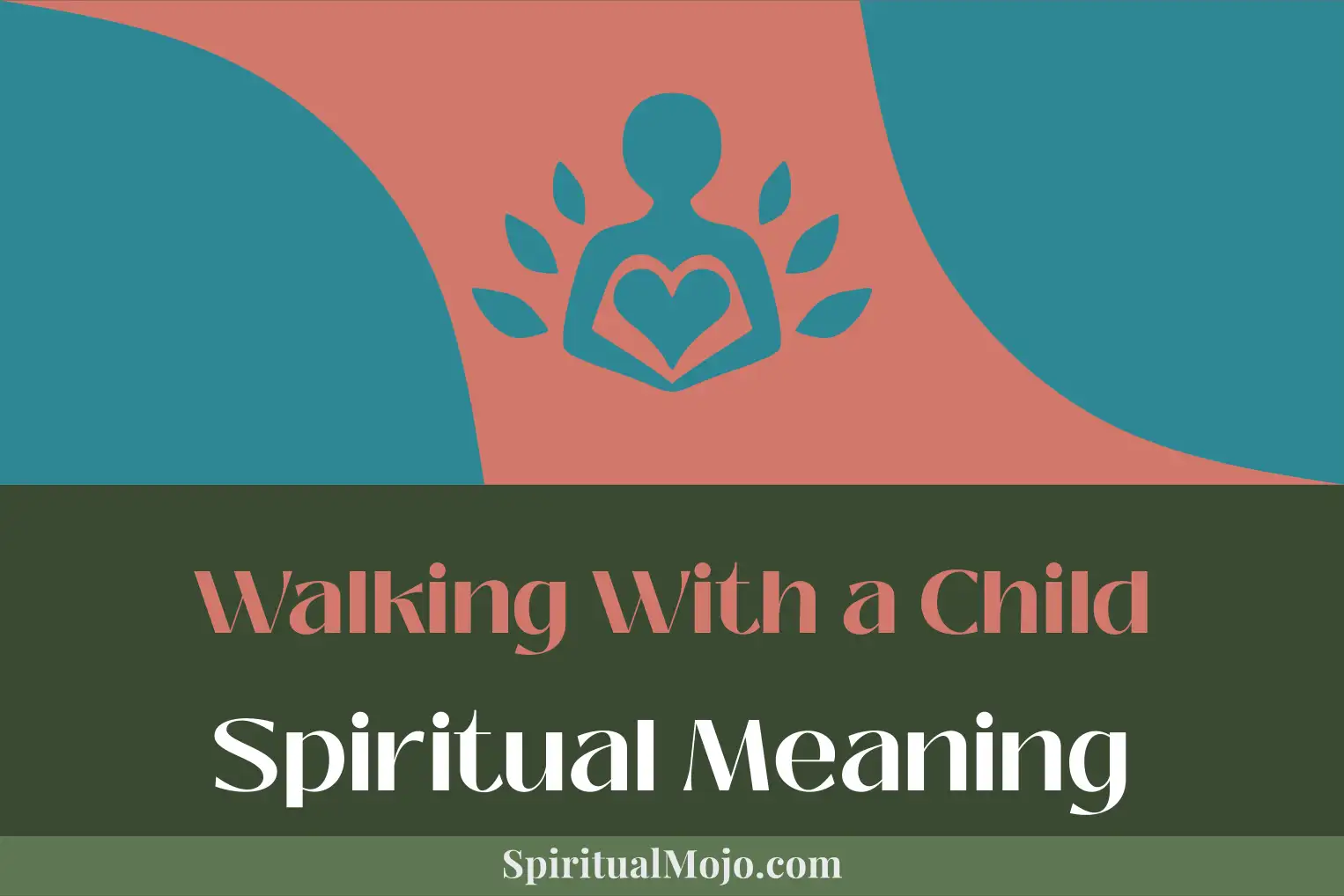 walking with a child spiritual meaning