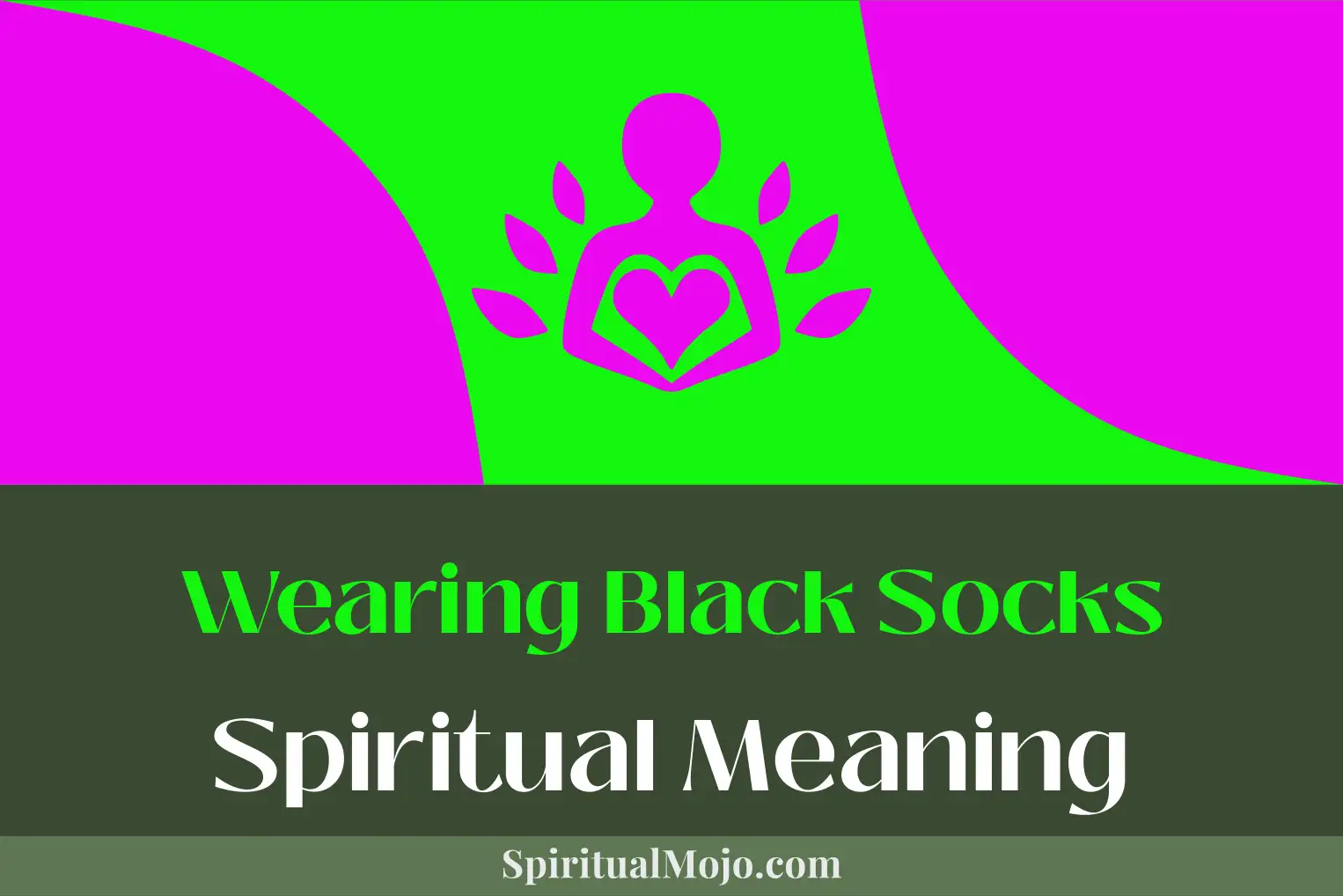 wearing black socks spiritual meaning