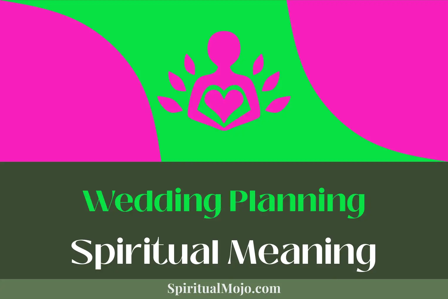 wedding planning spiritual meaning