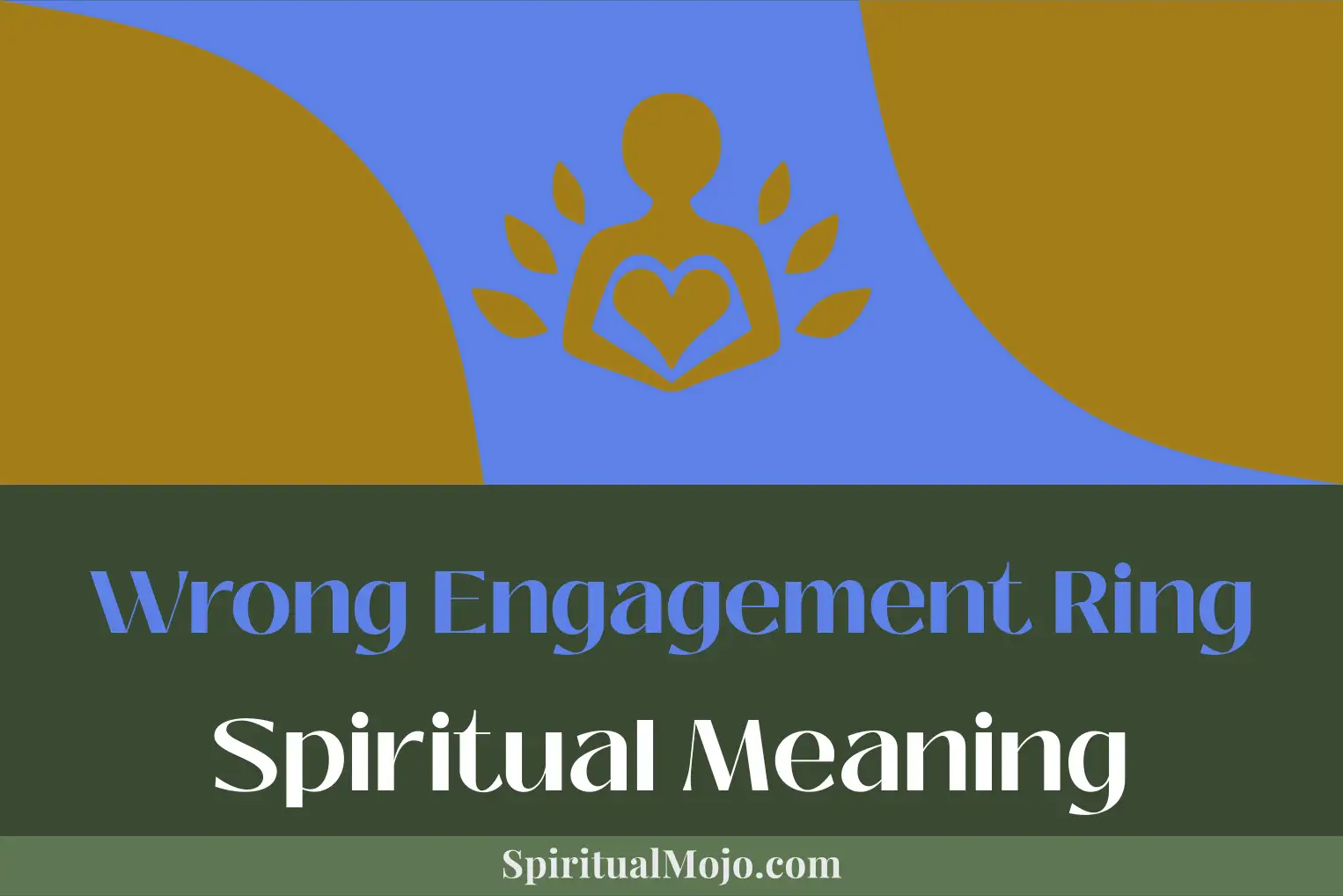 wrong engagement ring spiritual meaning