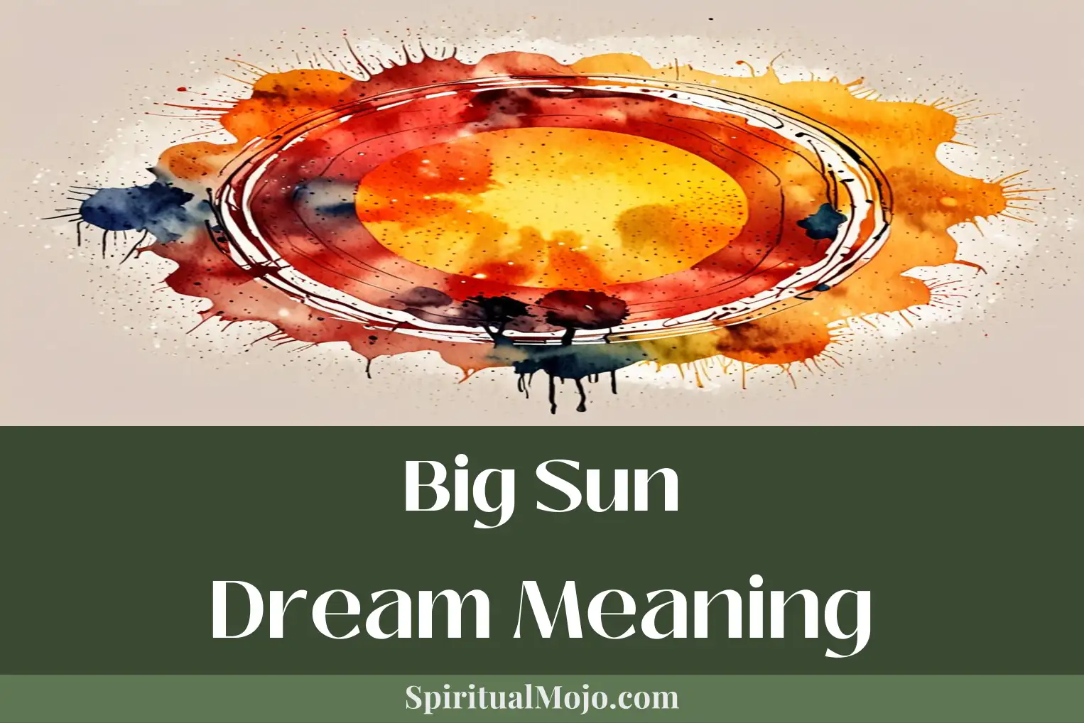 big sun dream meaning
