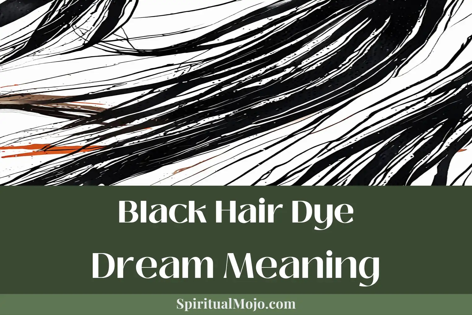 black hair dye dream meaning