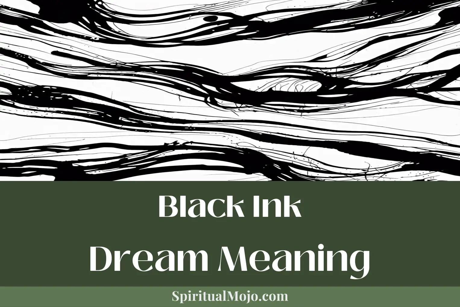 black ink dream meaning