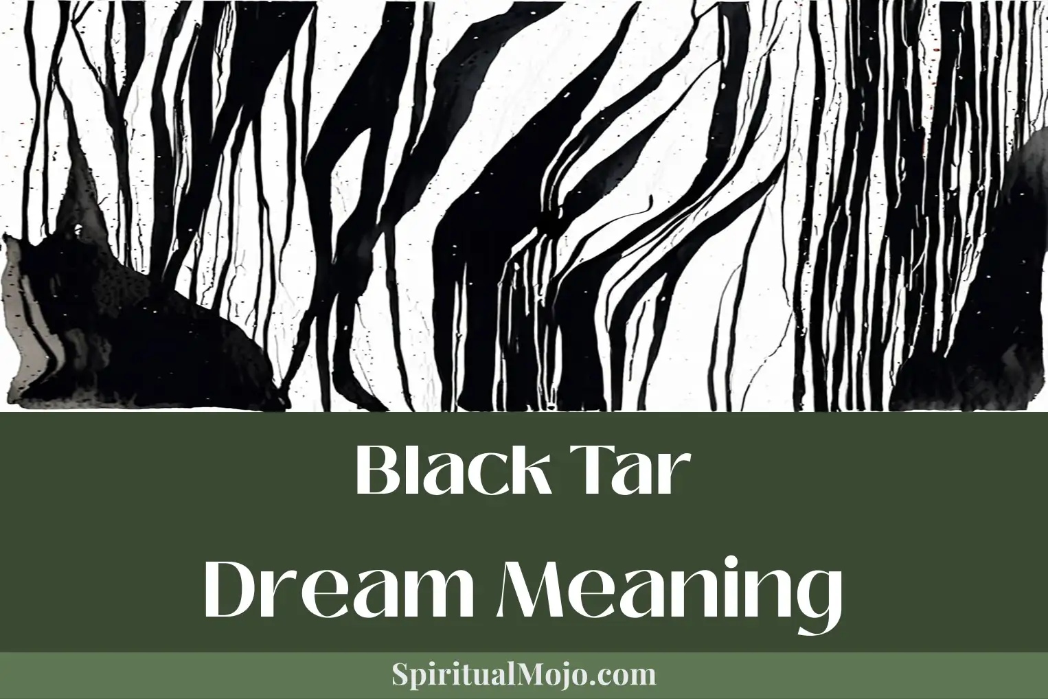 black tar dream meaning