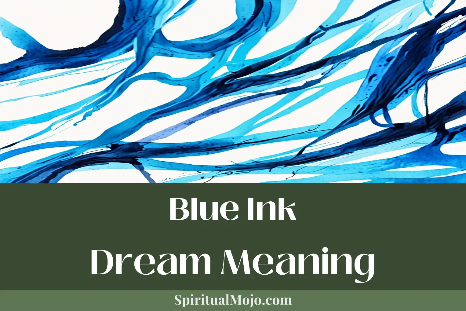 blue ink dream meaning