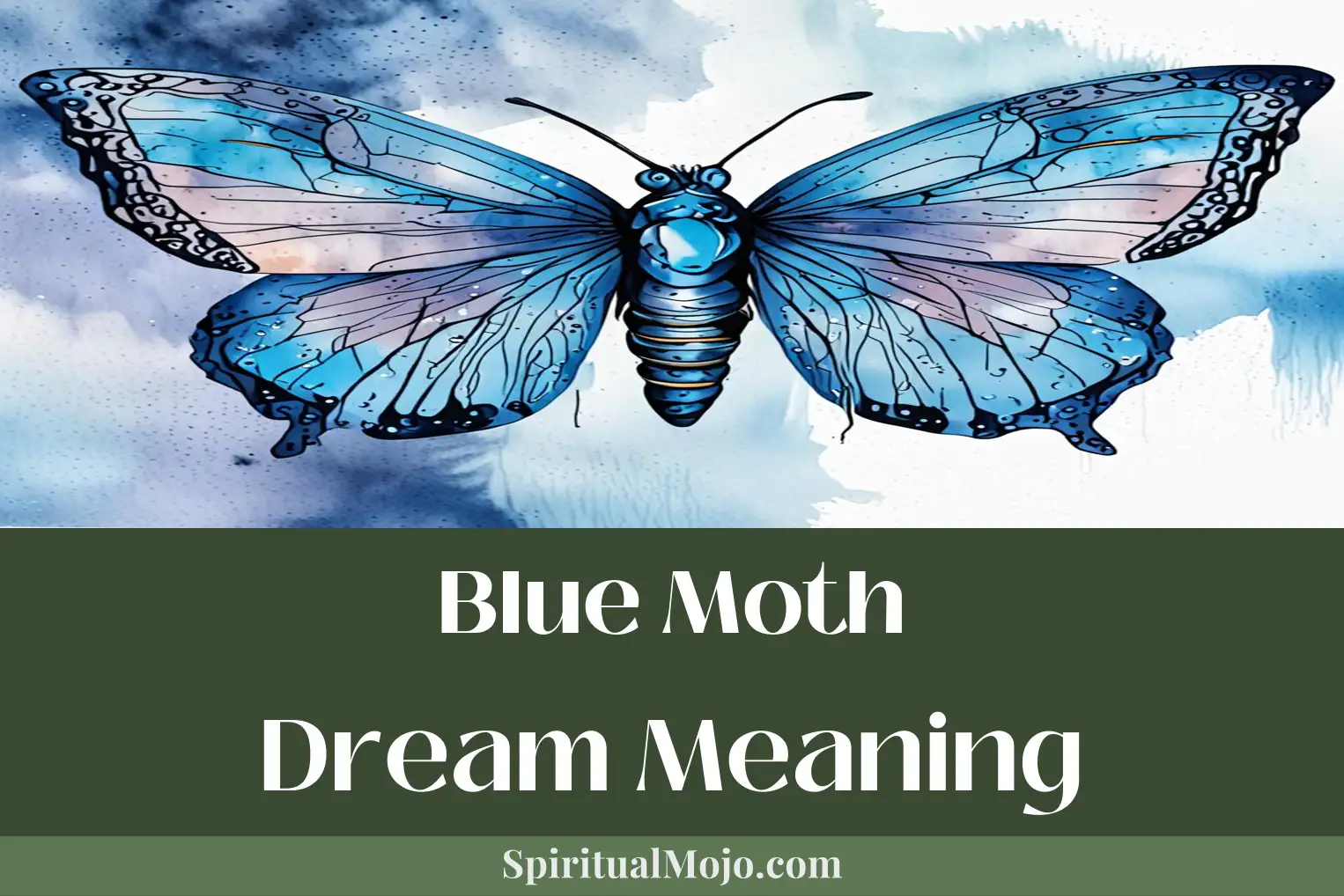 blue moth dream meaning