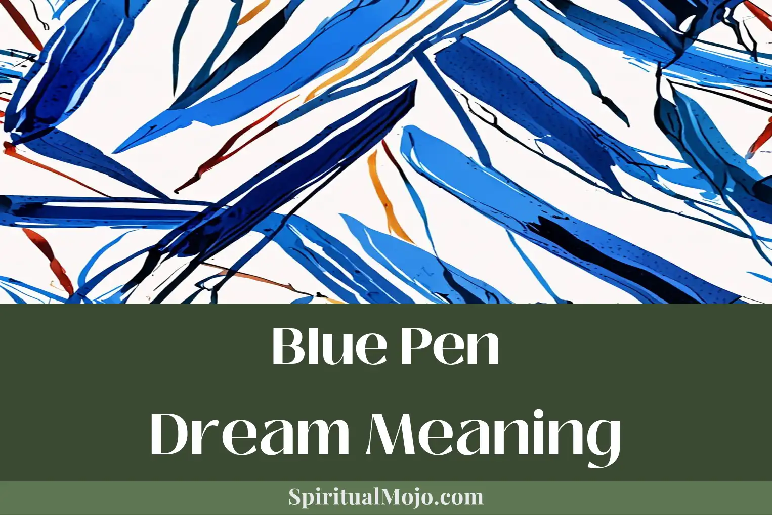 blue pen dream meaning