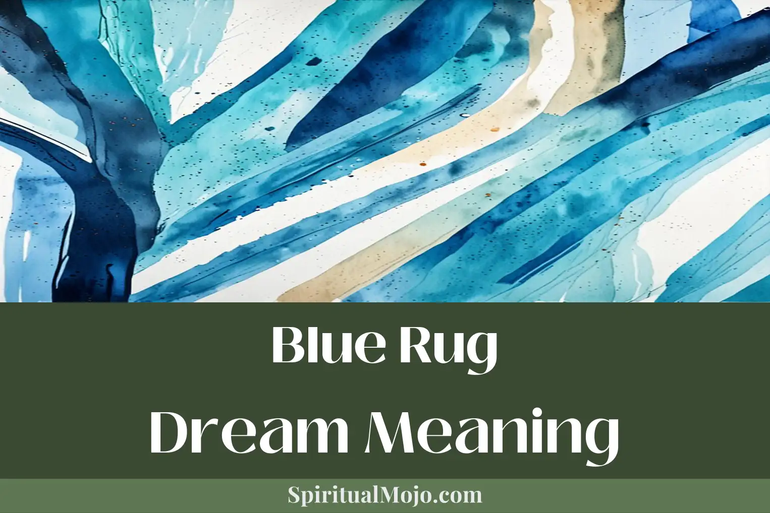 blue rug dream meaning