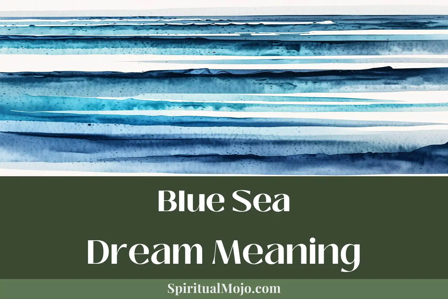 blue sea dream meaning
