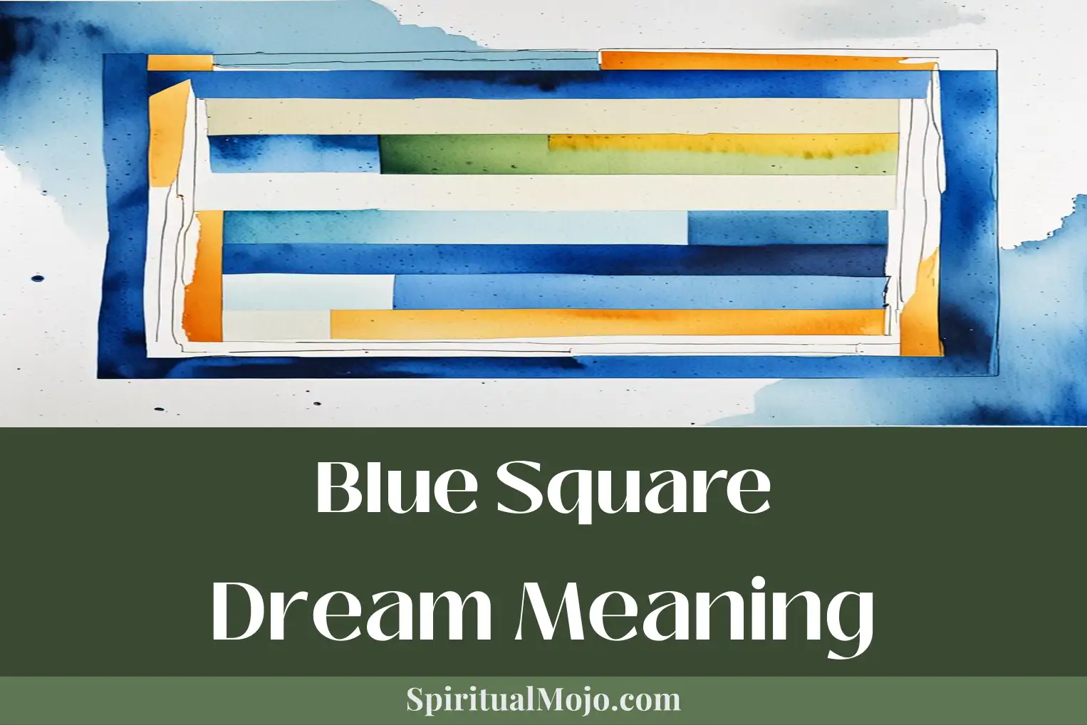 blue square dream meaning