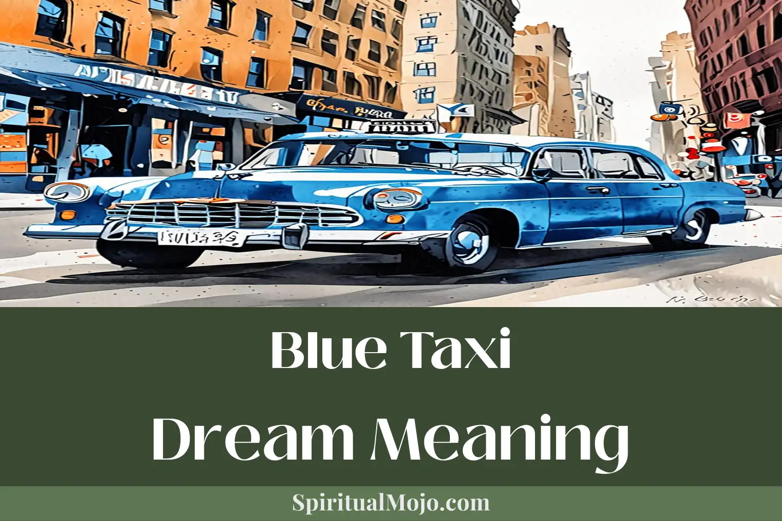 blue taxi dream meaning