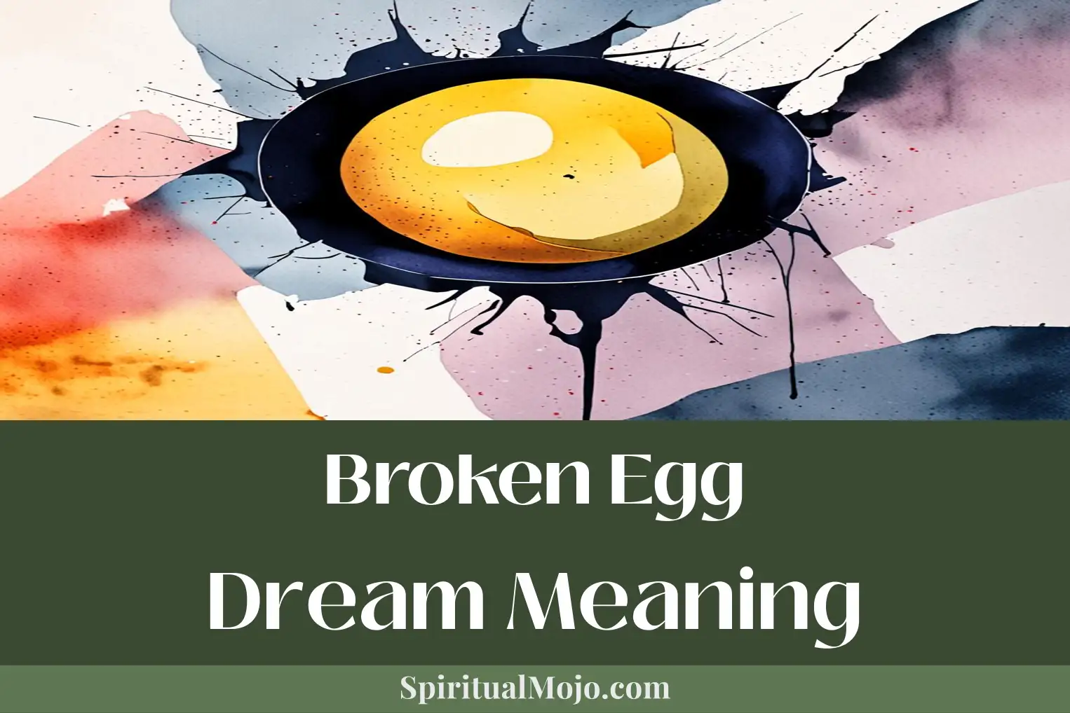 broken egg dream meaning