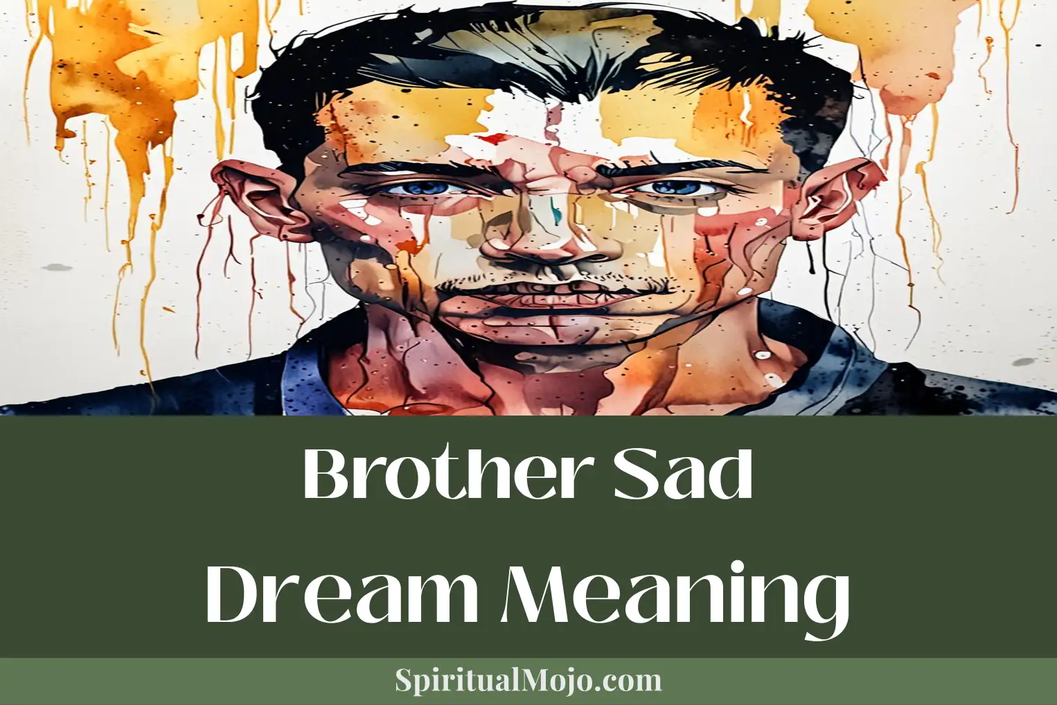 brother sad dream meaning