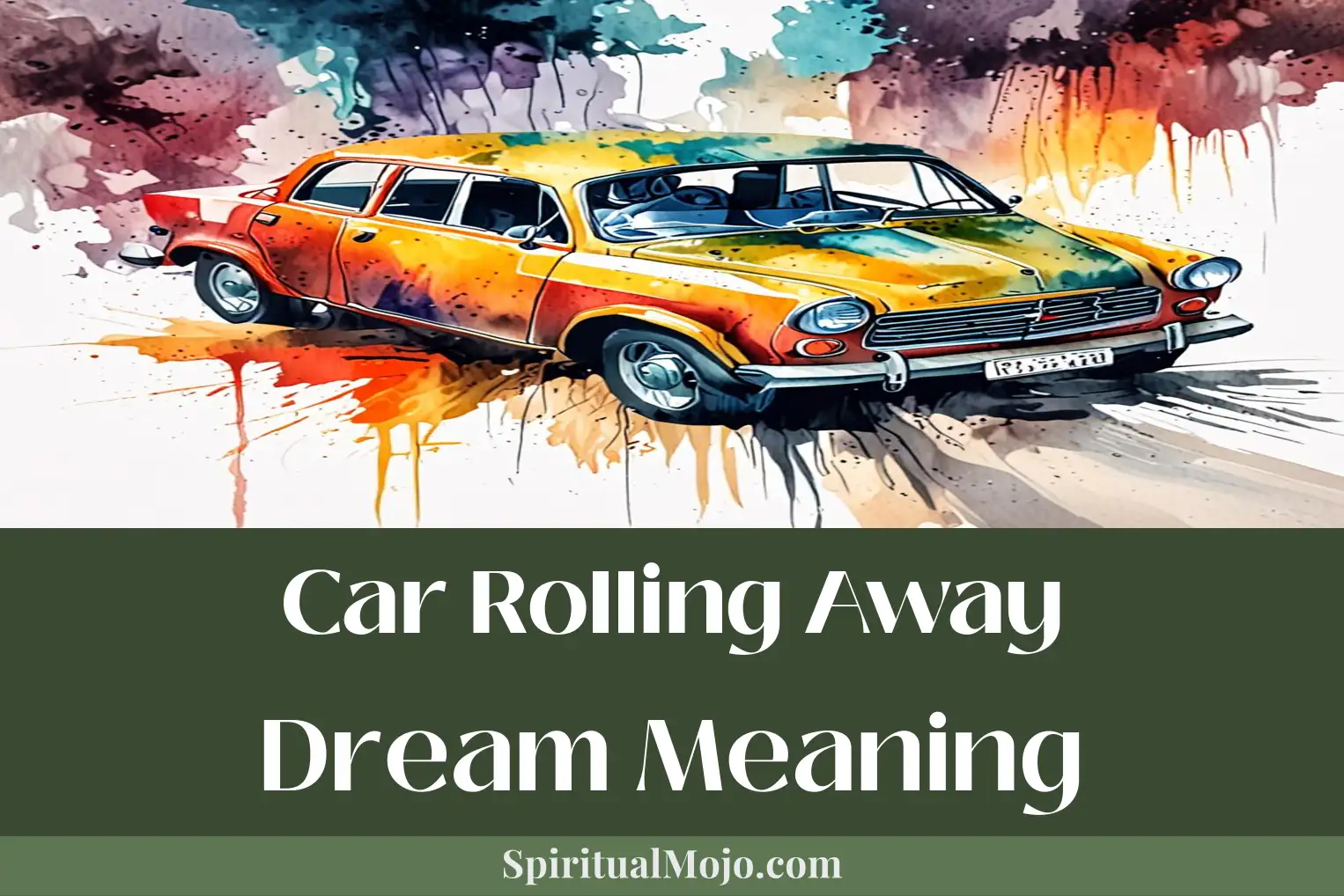 car rolling away dream meaning