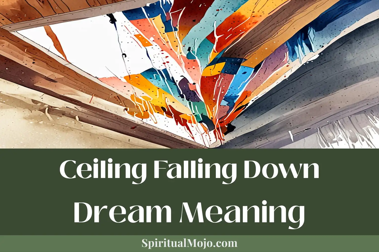 ceiling falling down dream meaning