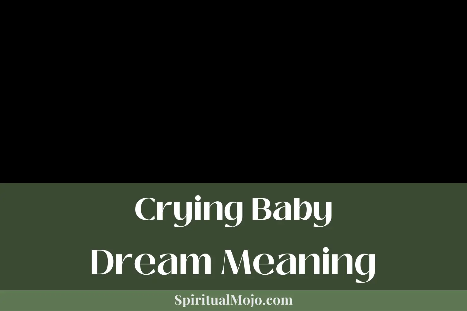 crying baby dream meaning