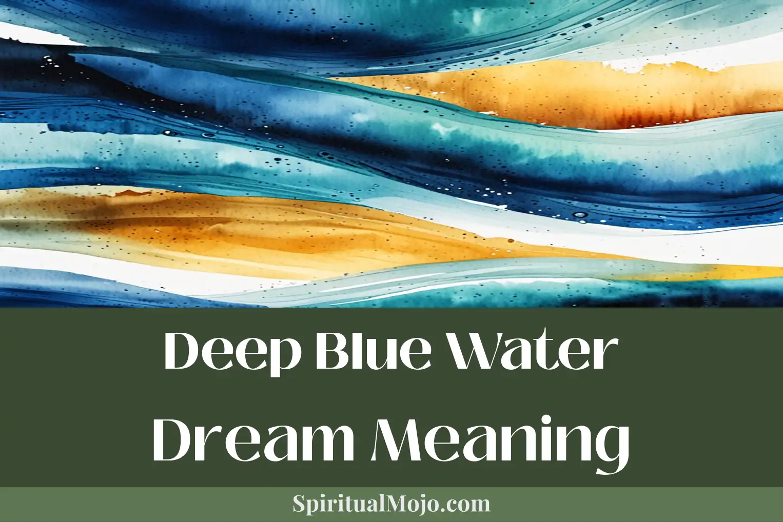 deep blue water dream meaning