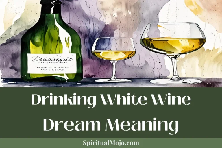 drinking white wine dream meaning
