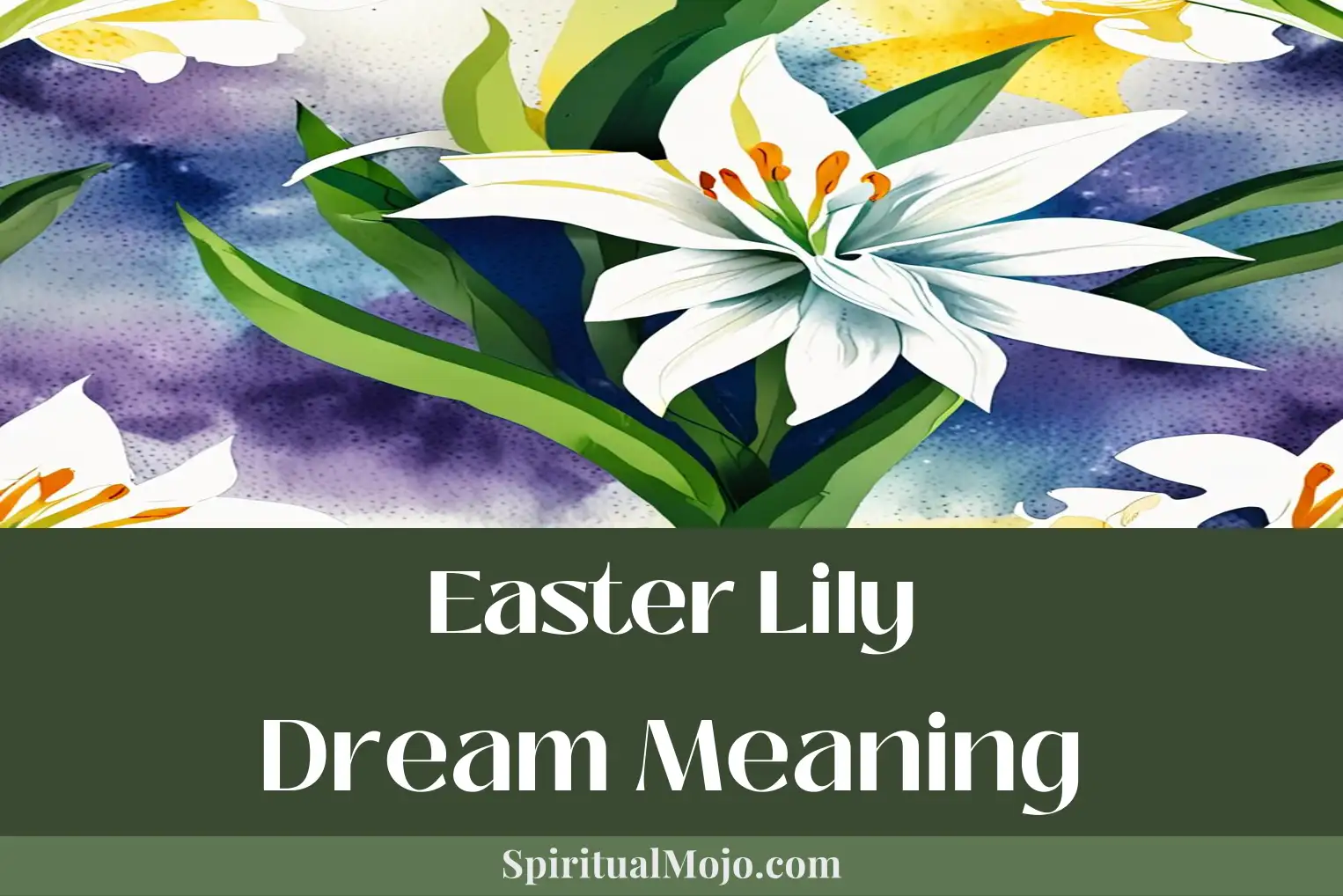 easter lily dream meaning