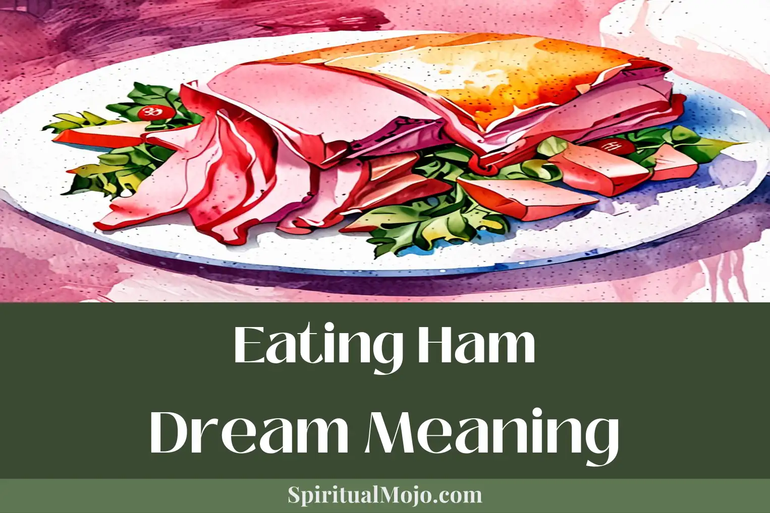 eating ham dream meaning