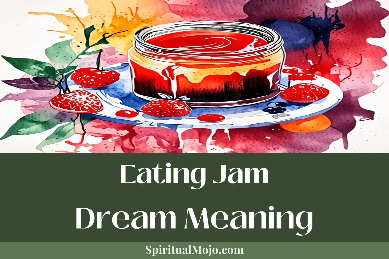 eating jam dream meaning