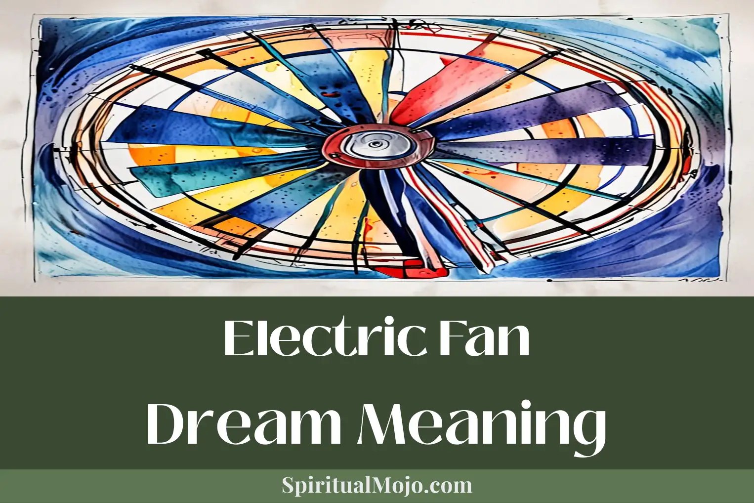 electric fan dream meaning