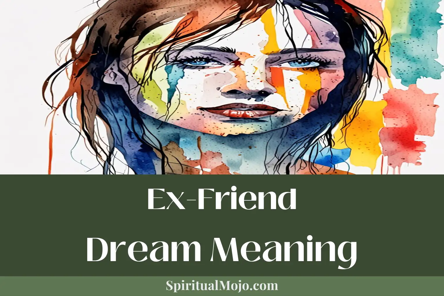 ex-friend dream meaning