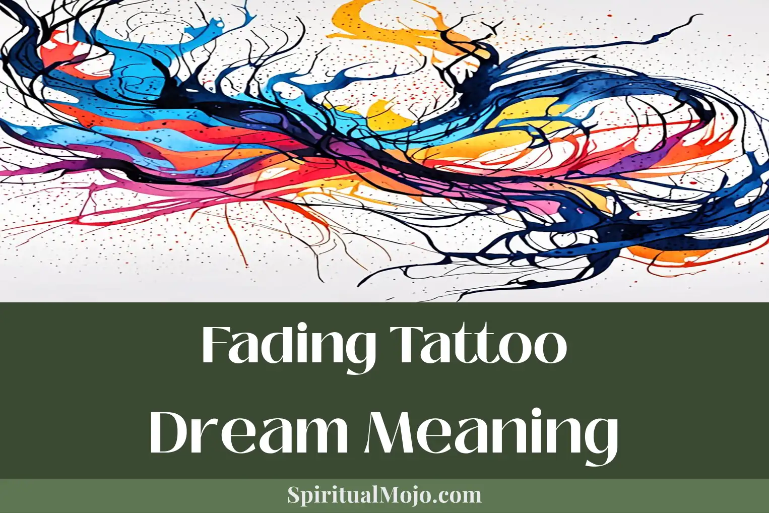 fading tattoo dream meaning