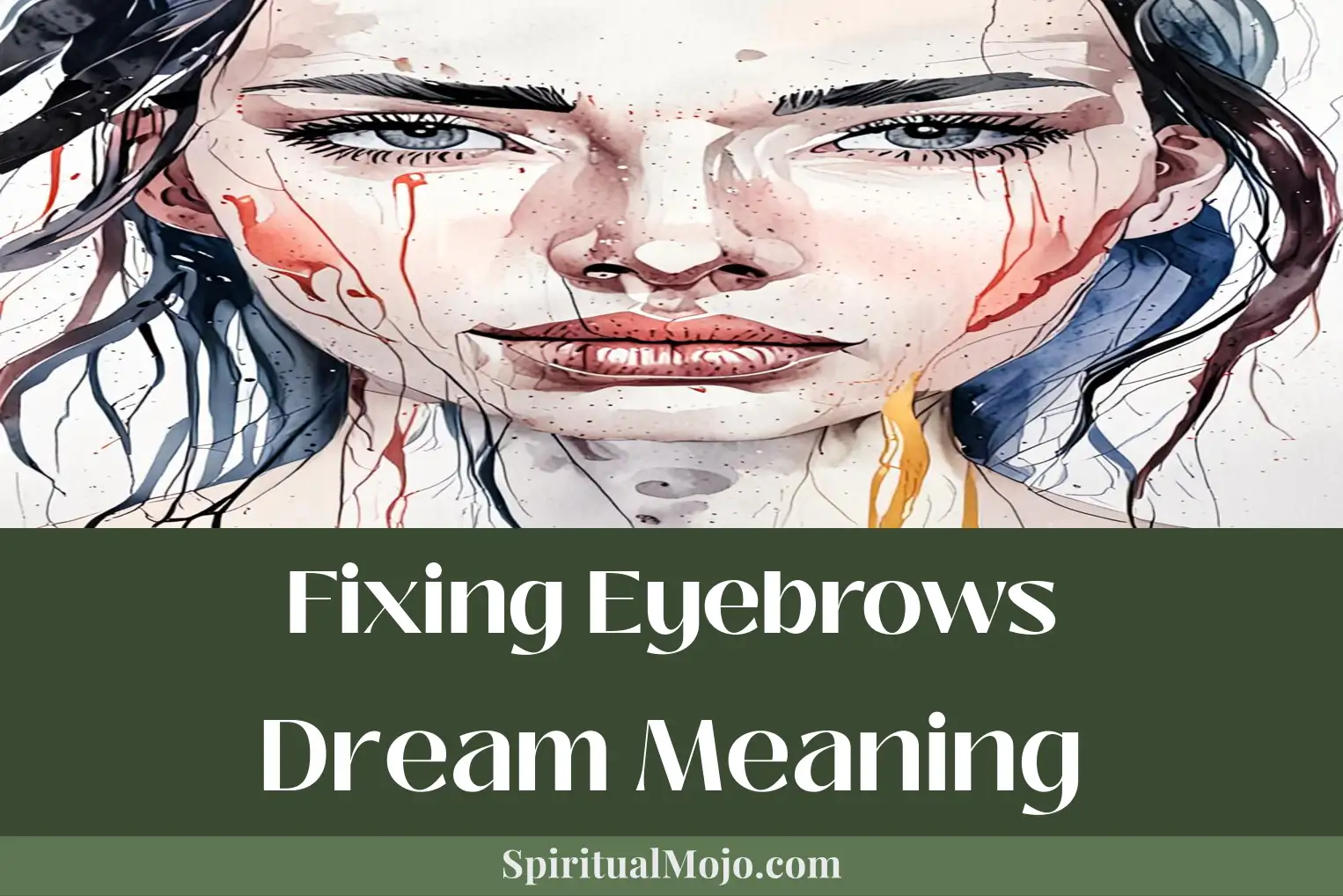 fixing eyebrows dream meaning